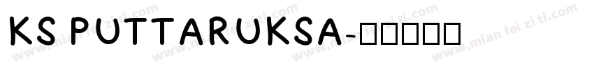 KS PUTTARUKSA字体转换